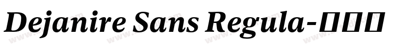 Dejanire Sans Regula字体转换 Dejanire Sans Regula字体转换